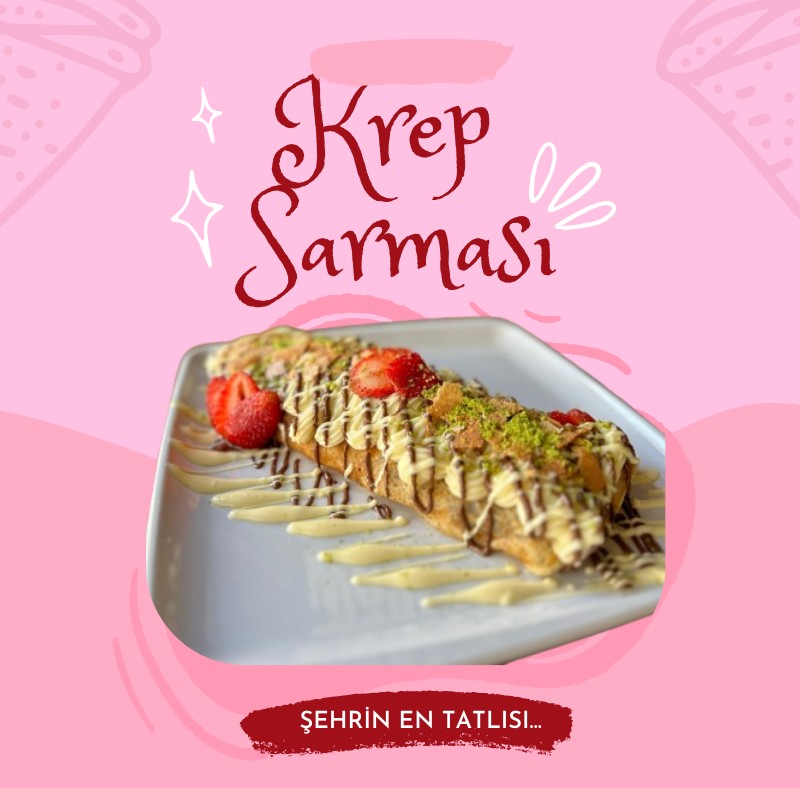 Krep Sarmalar & Özel tatlar